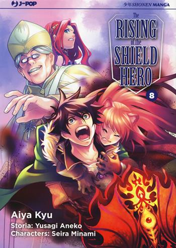 The rising of the shield hero. Vol. 8 - Yusagi Aneko, Seira Minami - Libro Edizioni BD 2017, J-POP | Libraccio.it
