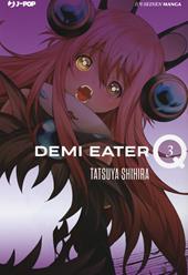 Demi Eater Q. Vol. 3