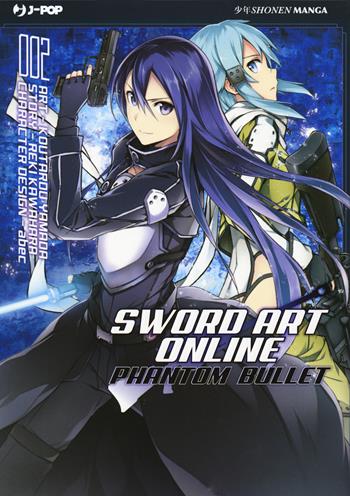 Sword art online. Phantom bullet. Vol. 2 - Reki Kawahara, Abec, Kotaro Yamada - Libro Edizioni BD 2017, J-POP | Libraccio.it