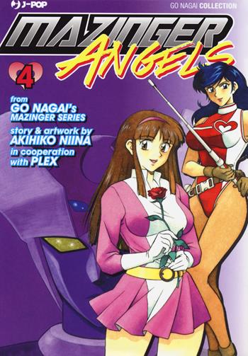 Mazinger Angels. Vol. 4 - Go Nagai, Akihiko Niina - Libro Edizioni BD 2017, J-POP | Libraccio.it