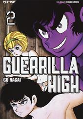 Guerrilla high. Vol. 2