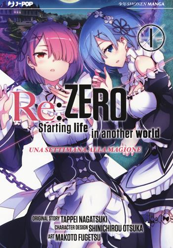 Re: zero. Starting life in another world. Una settimana alla magione. Vol. 1 - Tappei Nagatsuki - Libro Edizioni BD 2018, J-POP | Libraccio.it