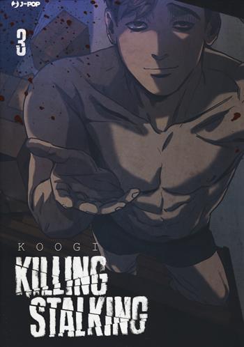 Killing stalking. Vol. 3 - Koogi - Libro Edizioni BD 2017, J-POP | Libraccio.it