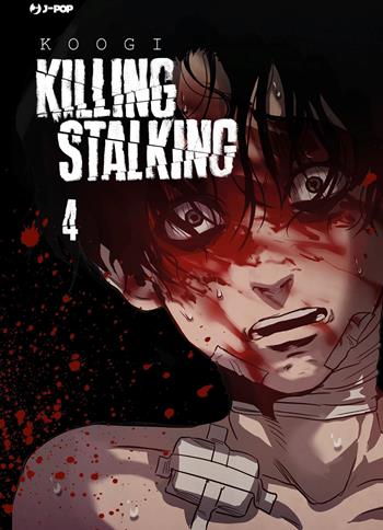 Killing stalking. Vol. 4 - Koogi - Libro Edizioni BD 2017, J-POP | Libraccio.it
