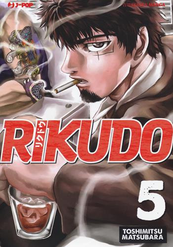 Rikudo. Vol. 5 - Toshimitsu Matsubara - Libro Edizioni BD 2018, J-POP | Libraccio.it