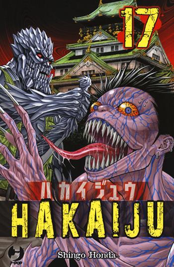 Hakaiju. Vol. 17 - Shingo Honda - Libro Edizioni BD 2017, J-POP | Libraccio.it