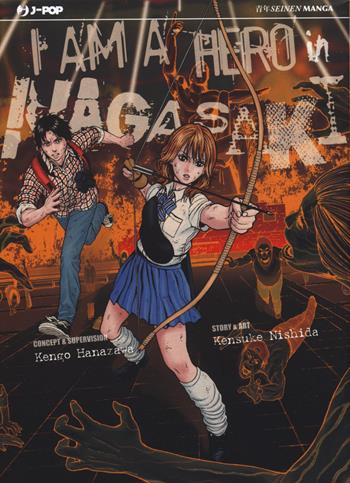 I am a hero in Nagasaki - Kengo Hanazawa, Kensuke Nishida - Libro Edizioni BD 2017, J-POP | Libraccio.it