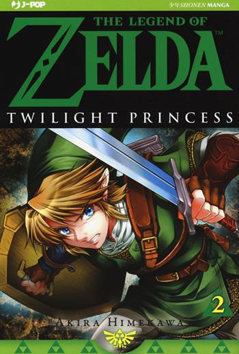Twilight princess. The legend of Zelda. Vol. 2 - Akira Himekawa - Libro Edizioni BD 2017, J-POP | Libraccio.it