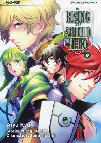 The rising of the shield hero. Vol. 9 - Yusagi Aneko, Seira Minami - Libro Edizioni BD 2018, J-POP | Libraccio.it