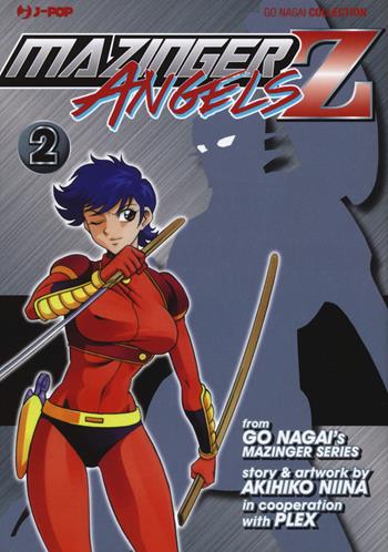 Mazinger Angels Z. Vol. 2 - Go Nagai, Akihiko Niina - Libro Edizioni BD 2017, J-POP | Libraccio.it