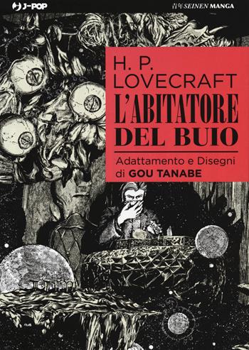 L'abitatore del buio - Howard P. Lovecraft, Gou Tanabe - Libro Edizioni BD 2018, J-POP | Libraccio.it