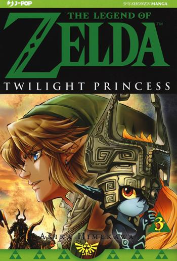 Twilight princess. The legend of Zelda. Vol. 3 - Akira Himekawa - Libro Edizioni BD 2018, J-POP | Libraccio.it