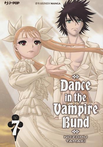 Dance in the Vampire Bund. Vol. 7 - Nozomu Tamaki - Libro Edizioni BD 2018, J-POP | Libraccio.it