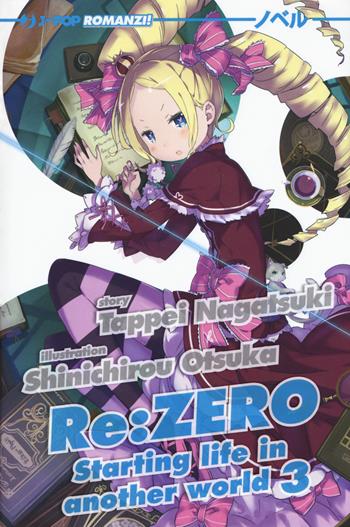 Re: zero. Starting life in another world. Vol. 3 - Tappei Nagatsuki - Libro Edizioni BD 2018, J-POP Romanzi | Libraccio.it