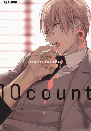 Ten count. Vol. 3 - Rihito Takarai - Libro Edizioni BD 2018, J-POP | Libraccio.it