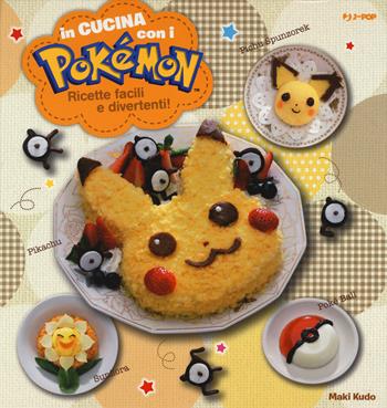 In cucina con i Pokémon - Kudo Maki - Libro Edizioni BD 2018, Kids | Libraccio.it