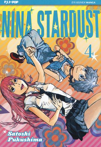 Nina Stardust. Vol. 4 - Satoshi Fukushima - Libro Edizioni BD 2018, J-POP | Libraccio.it