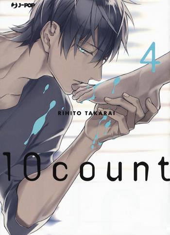 Ten count. Vol. 4 - Rihito Takarai - Libro Edizioni BD 2018, J-POP | Libraccio.it