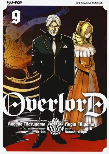 Overlord. Vol. 9 - Kugane Maruyama, Satoshi Oshio, Satoshi Oshio - Libro Edizioni BD 2018, J-POP | Libraccio.it