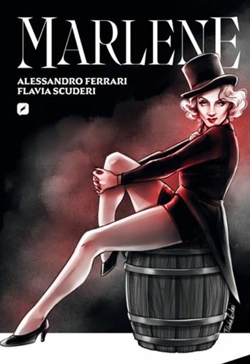 Marlene - Alessandro Ferrari, Flavia Scuderi - Libro Edizioni BD 2024, BD next | Libraccio.it