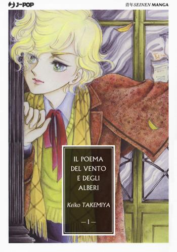 Il poema del vento e degli alberi. Vol. 1 - Keiko Takemiya - Libro Edizioni BD 2018, J-POP | Libraccio.it