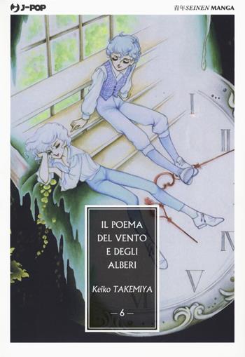 Il poema del vento e degli alberi. Vol. 6 - Keiko Takemiya - Libro Edizioni BD 2019, J-POP | Libraccio.it