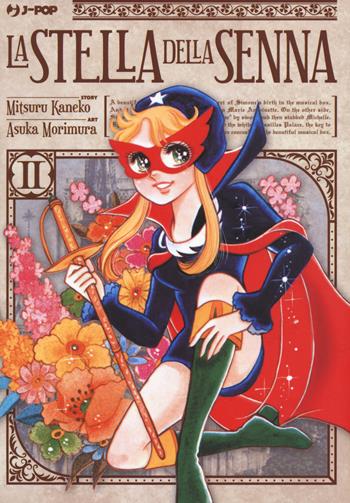 La stella della Senna. Vol. 2 - Asuka Morimura, Mitsuru Kaneko - Libro Edizioni BD 2018, J-POP | Libraccio.it