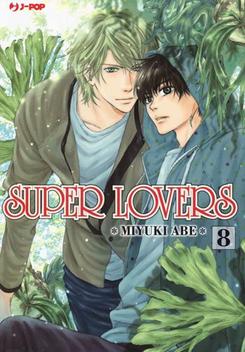 Super lovers. Vol. 8 - Miyuki Abe - Libro Edizioni BD 2018, J-POP | Libraccio.it