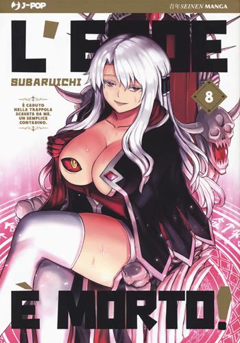 L'eroe è morto!. Vol. 8 - Subaruichi - Libro Edizioni BD 2018, J-POP | Libraccio.it