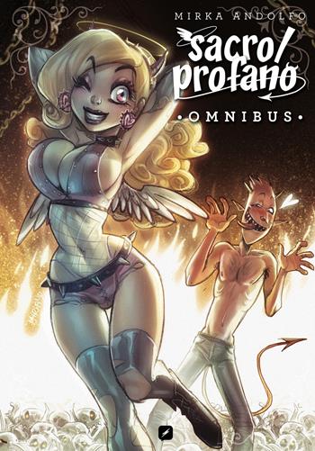 Sacro/profano omnibus. (Ovvero, il primo vero incontro di Angelina e Damiano. E delle loro mamme). Edizione variant per Feltrinelli e Ibs - Mirka Andolfo - Libro Edizioni BD 2018 | Libraccio.it