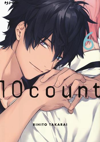 Ten count. Vol. 6 - Rihito Takarai - Libro Edizioni BD 2018, J-POP | Libraccio.it