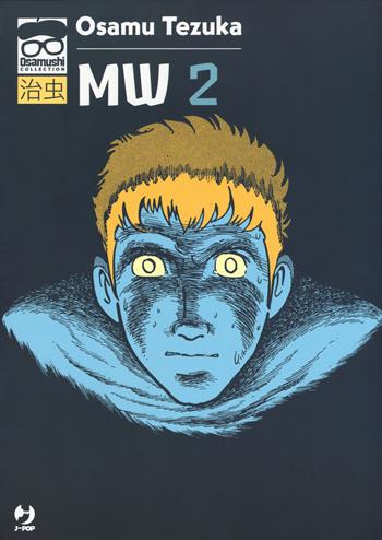 MW. Vol. 2 - Osamu Tezuka - Libro Edizioni BD 2018, J-POP. Osamushi collection | Libraccio.it