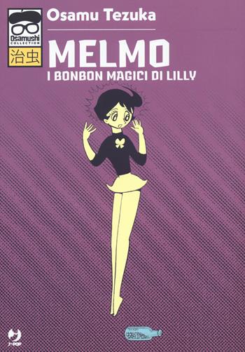 Melmo. I bonbon magici di Lilly - Osamu Tezuka - Libro Edizioni BD 2019, J-POP. Osamushi collection | Libraccio.it