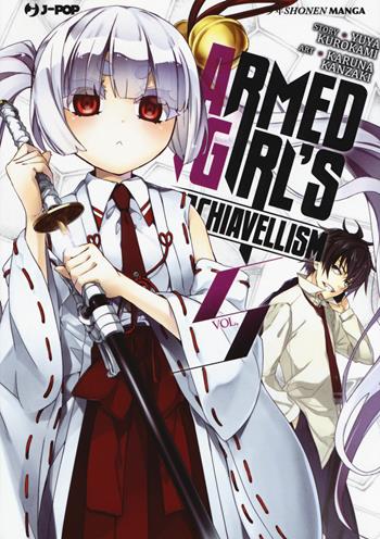 Armed girl's machiavellism. Vol. 5 - Yuya Kurokami, Karuna Kanzaki - Libro Edizioni BD 2018, J-POP | Libraccio.it