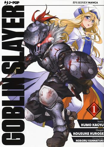 Goblin Slayer. Vol. 1 - Kumo Kagyu - Libro Edizioni BD 2018, J-POP | Libraccio.it