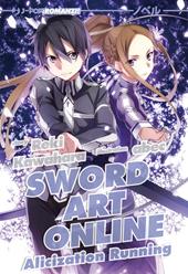 Alicization running. Sword art online. Vol. 10