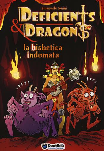 La bisbetica indomata. Deficients & Dragons - Emanuele Manu Tonini - Libro Edizioni BD 2019 | Libraccio.it