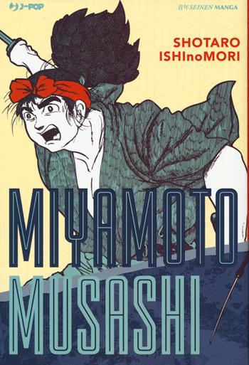 Miyamoto Musashi - Shotaro Ishinomori - Libro Edizioni BD 2019, J-POP | Libraccio.it