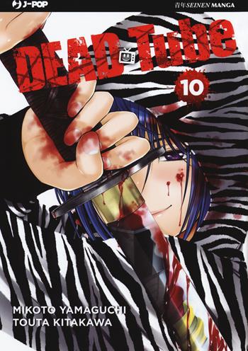 Dead tube. Vol. 10 - Mikoto Yamaguchi - Libro Edizioni BD 2019, J-POP | Libraccio.it