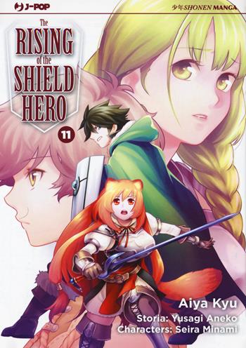 The rising of the shield hero. Vol. 11 - Yusagi Aneko, Seira Minami - Libro Edizioni BD 2019, J-POP | Libraccio.it