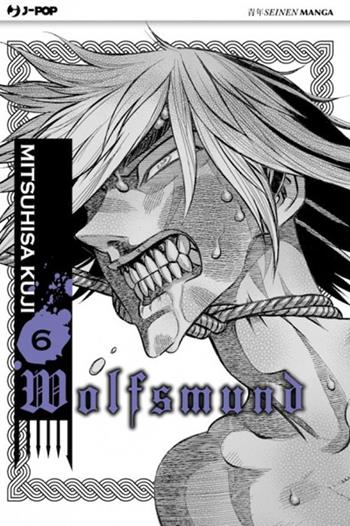 Wolfsmund. Vol. 6 - Mitsuhisa Kuji - Libro Edizioni BD 2019, J-POP | Libraccio.it