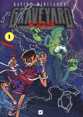Graveyard kids. Vol. 1 - Davide Minciaroni - Libro Edizioni BD 2020, BD Comics | Libraccio.it