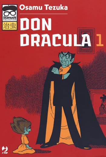 Don Dracula. Vol. 1 - Osamu Tezuka - Libro Edizioni BD 2019, J-POP. Osamushi collection | Libraccio.it