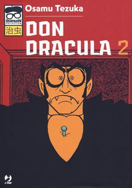 Don Dracula. Vol. 2 - Osamu Tezuka - Libro Edizioni BD 2019, J-POP. Osamushi collection | Libraccio.it