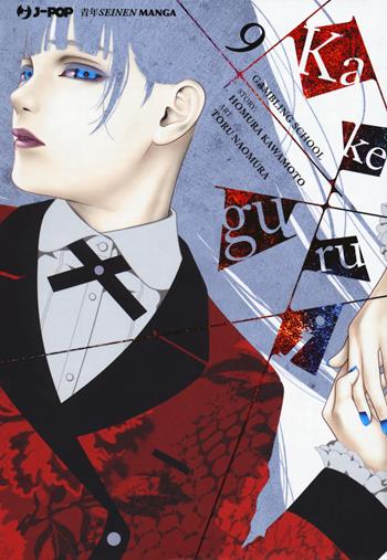 Kakegurui. Vol. 9 - Homura Kawamoto, Toru Naomura - Libro Edizioni BD 2019, J-POP | Libraccio.it
