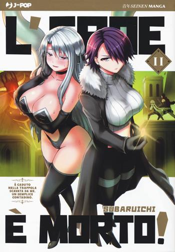 L'eroe è morto. Vol. 11 - Subaruichi - Libro Edizioni BD 2019, J-POP | Libraccio.it
