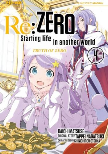 Re: zero. Starting life in another world. Truth of zero. Vol. 4 - Tappei Nagatsuki, Daichi Matsuse, Shinichirou Otsuka - Libro Edizioni BD 2019, J-POP | Libraccio.it