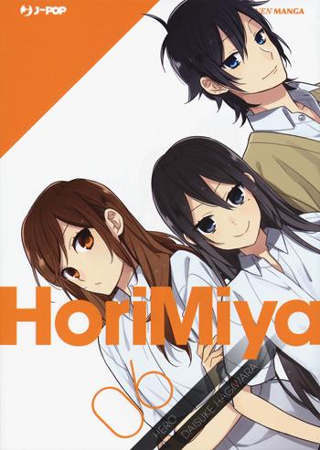 Horimiya. Vol. 6 - Hero, Daisuke Hagiwara - Libro Edizioni BD 2019, J-POP | Libraccio.it