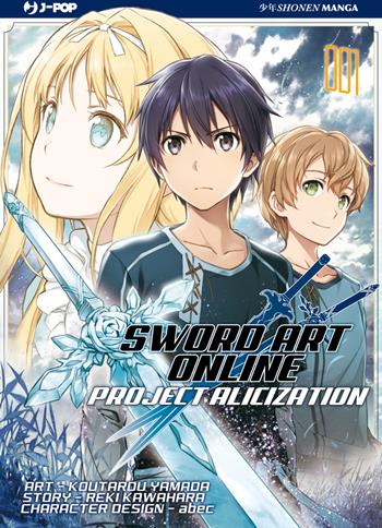 Project Alicization. Sword art online. Vol. 1 - Reki Kawahara - Libro Edizioni BD 2019, J-POP | Libraccio.it