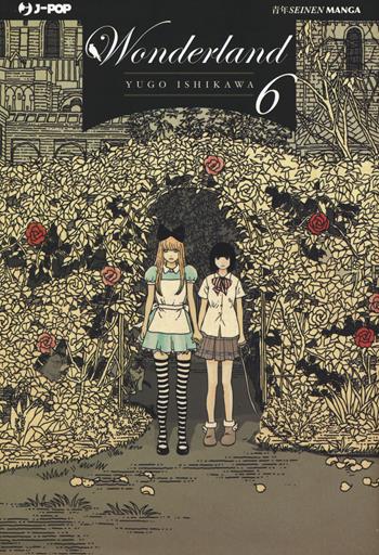 Wonderland. Vol. 6 - Yugo Ishikawa - Libro Edizioni BD 2019, J-POP | Libraccio.it